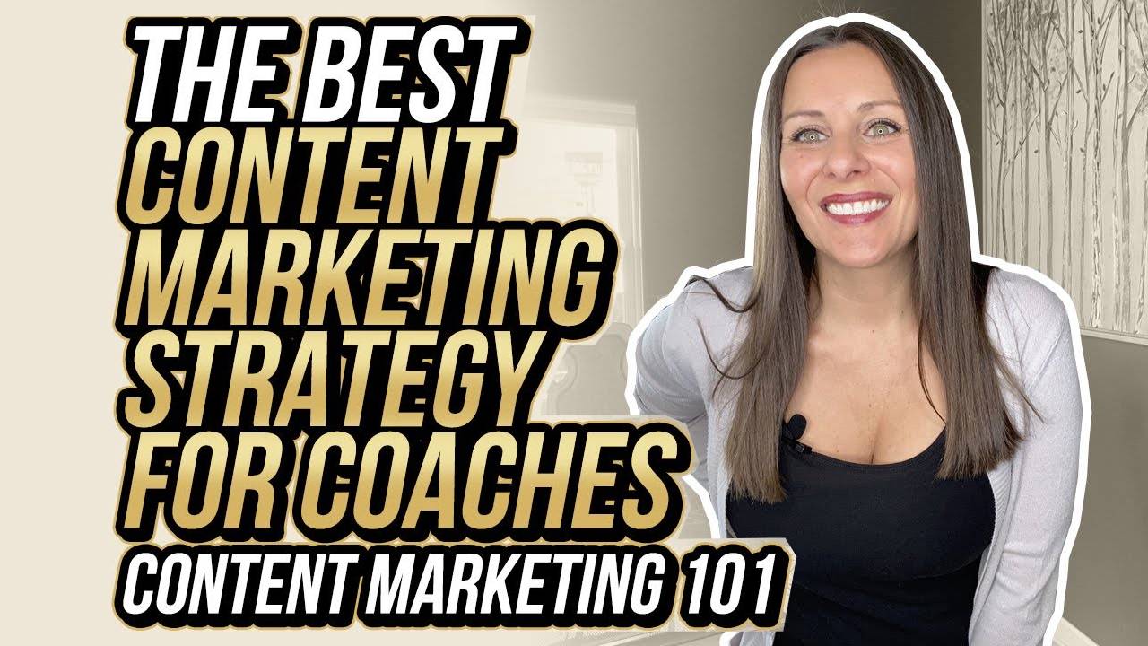 Content Marketing 101 for High Ticket Coaches